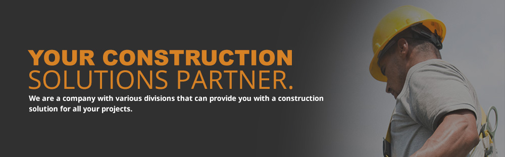 Your Construction Solutions Partner
